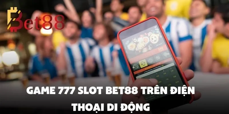 Game 777 Slot Đổi Thưởng Cực Hot Với Tỷ Lệ Thắng Cao