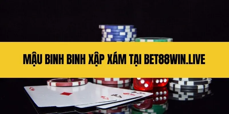 Mậu Binh Binh Xập Xám