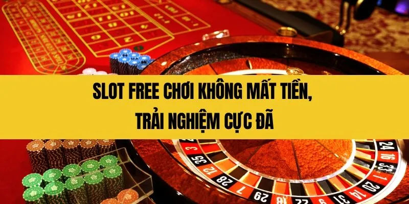 Slot free