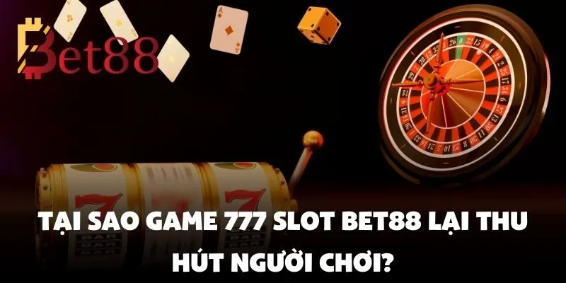 Game 777 Slot Đổi Thưởng Cực Hot Với Tỷ Lệ Thắng Cao