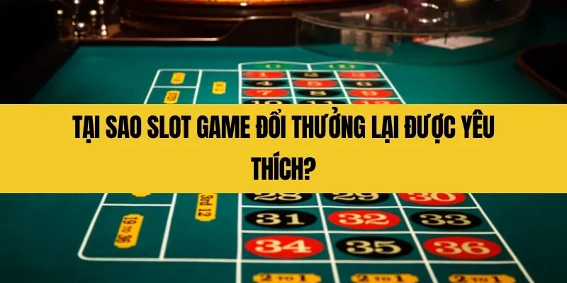 slot game đổi thưởng